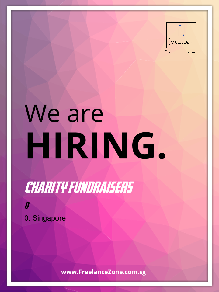 Charity Fundraisers needed | Freelance position for Singapore freelancers