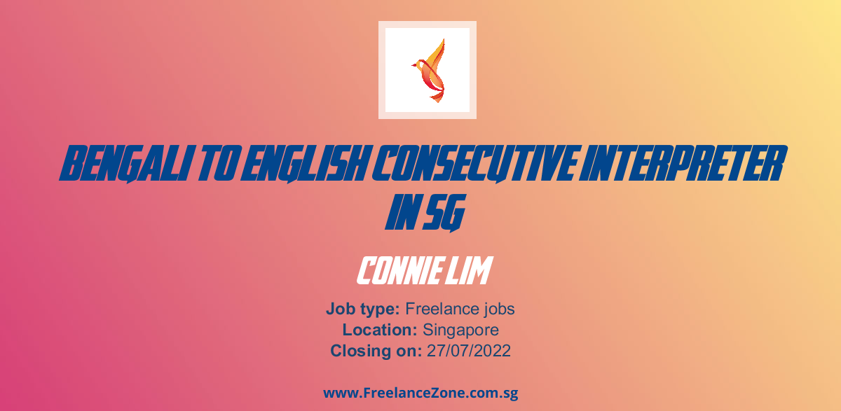 Bengali To English Consecutive Interpreter In Sg Freelance job in