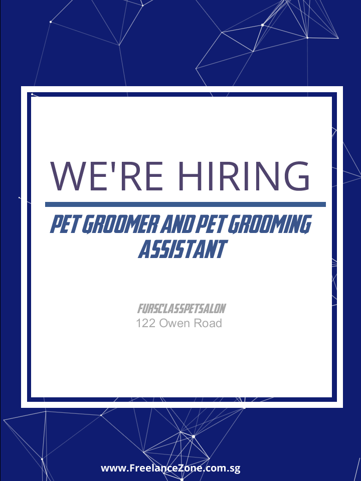 Pet Groomer And Pet Grooming Assistant Fulltime job in Singapore