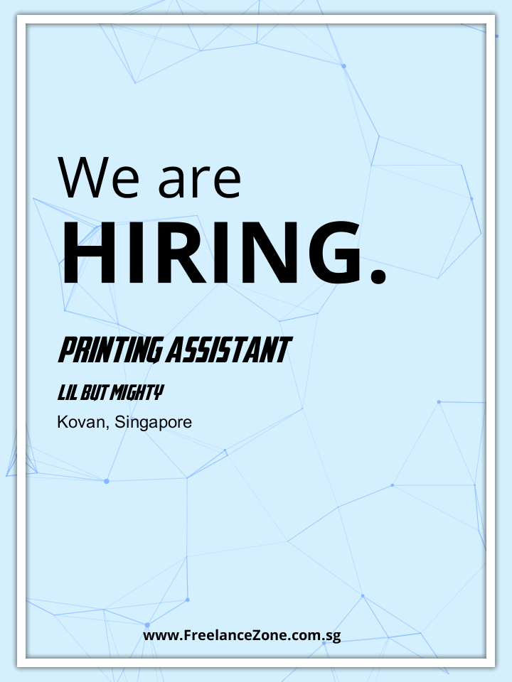 Printing Assistant Freelance job in Singapore