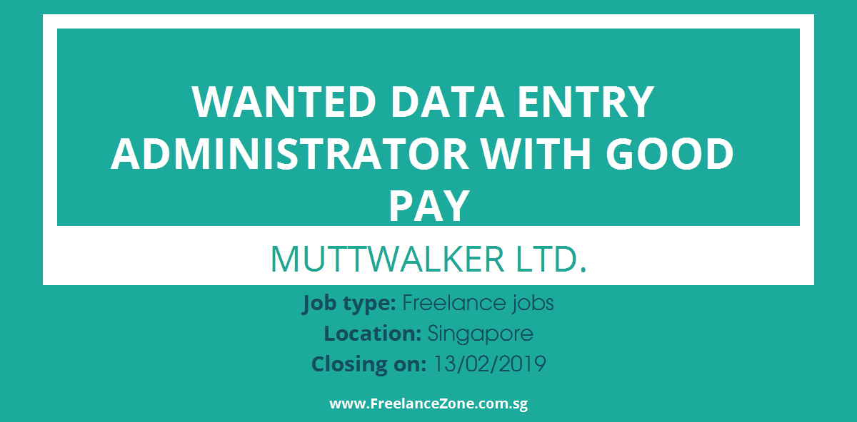 Wanted Data Entry Administrator With Good Pay Freelance job in Singapore